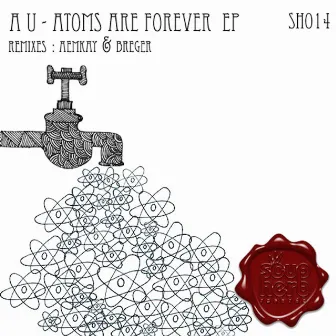 Atoms Are Forever by A U