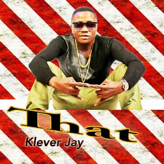 That Klever Jay by Klever Jay