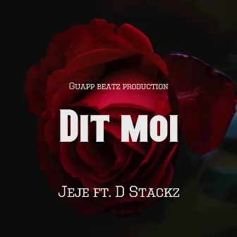 Dit moi by Jeje