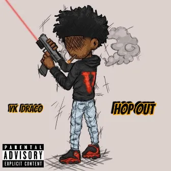 HOP OUT by YK Draco