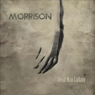 Dead Man Lullaby by Morrison