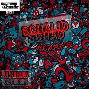 R U Ready EP by Squalid Squad