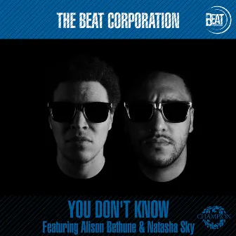 You Don't Know by The Beat Corporation