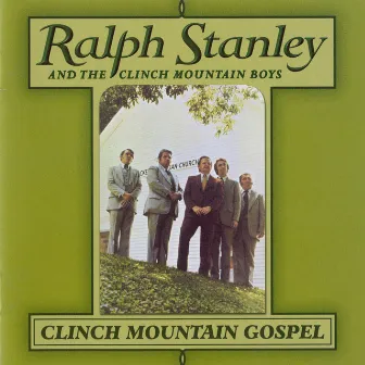 Clinch Mountain Gospel by Ralph Stanley