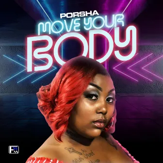 Move Your Body (Radio Edit) by Porsha