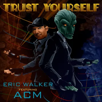 Trust Yourself by Eric Walker