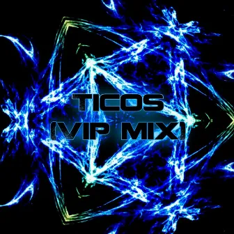 Ticos (VIP Mix) by Eric Hdez