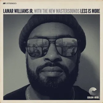 Less Is More by Lamar Williams Jr.