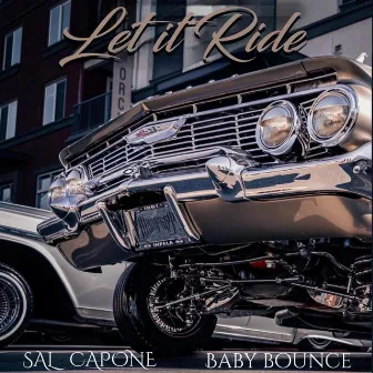 Let It Ride by Sal Capone