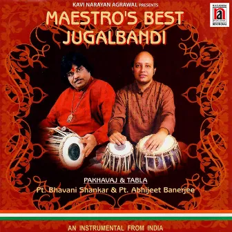 Maestro's Best Jugalbandi - Pakhavaj And Tabla by Bhavani Shankar