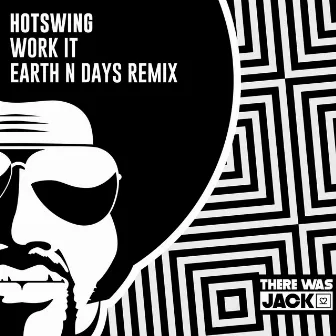 Work It (Earth n Days Remix) by Hotswing