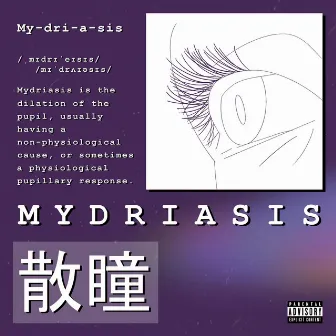 Mydriasis by Bored Dam