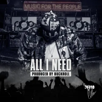 All I Need by None Illa