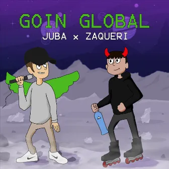 Goin Global by Juba