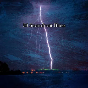 38 Stormfront Blues by Rain Sounds Sleep