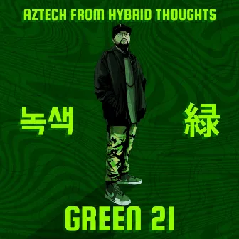 Green 21 by Aztech from Hybrid Thoughts