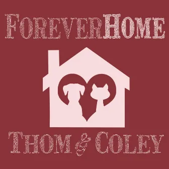 Forever Home by Coley McCabe