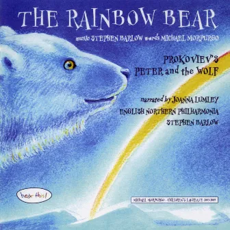 The Rainbow Bear by Stephen Barlow