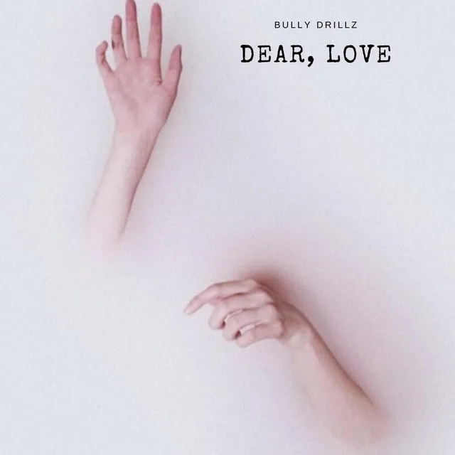 Dear, Love