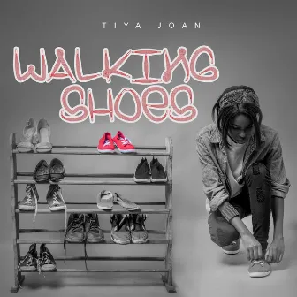 Walking Shoes by Tiya Joan