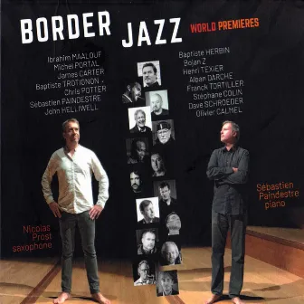 Border Jazz (World Premieres) by Nicolas Prost