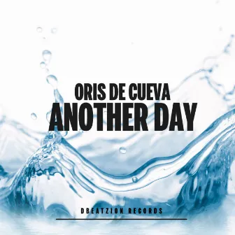 Another Day by Oris de Cueva