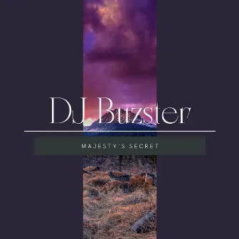 Majesty's Secret by DJ Buzster