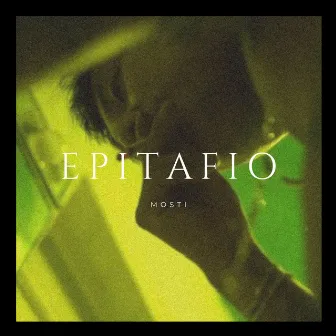 Epitafio by Mosti