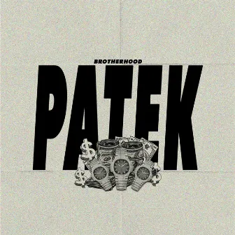 Patek by Brotherhood