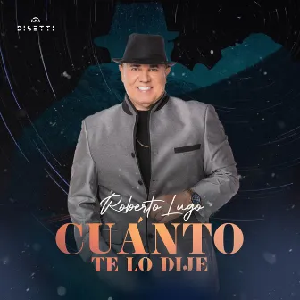 Cuánto Te Lo Dije by Roberto Lugo