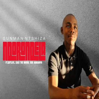 Ndorondela by Gunman Ntshiza