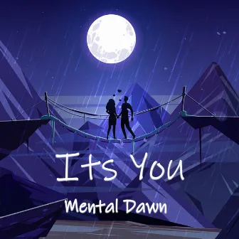 Its You by Mental Dawn