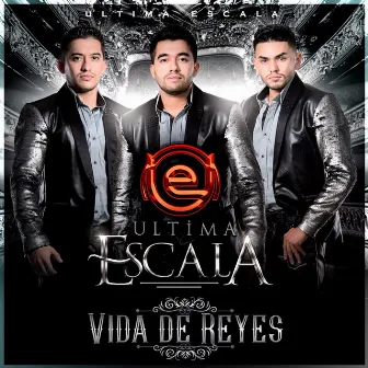 Vida De Reyes by Ultima Escala