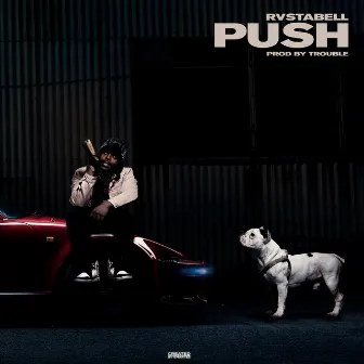 Push by Rvsta Bell