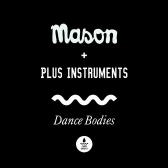 Dance Bodies by Plus Instruments