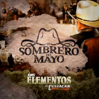 El Sombrero Del Mayo by Los Elementos de Culiacan