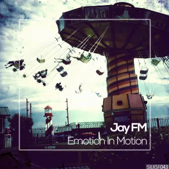 Emotion In Motion by Jay FM