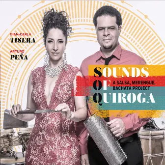 Sounds of Quiroga: A Salsa, Merengue, Bachata Project by Gian-Carla Tisera