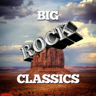 Big Rock Classics by Unknown Artist