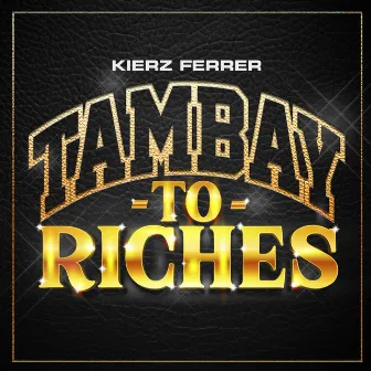 Tambay to Riches by Kierz Ferrer