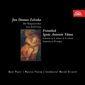 Zelenka: Die Responsorien - Tůma: Sonatas, Sinfonia by Boni Pueri