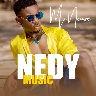 Mi Nawe by Nedy Music