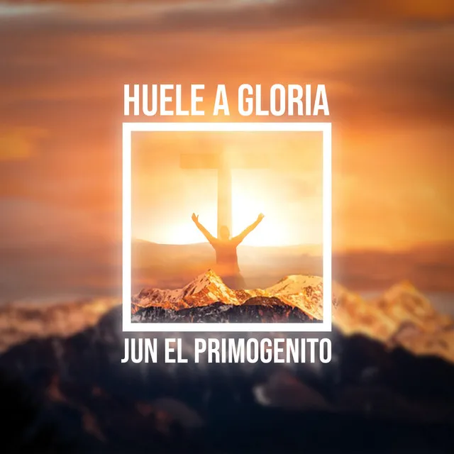 Huele a Gloria