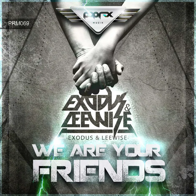 We Are Your Friends - Original Mix