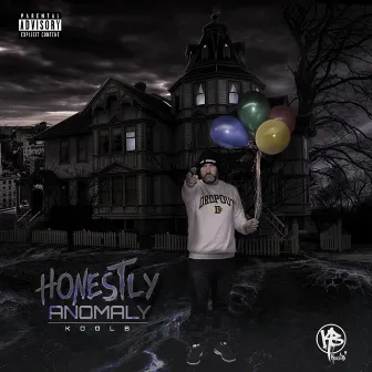 Honestly Anomaly by Kool B