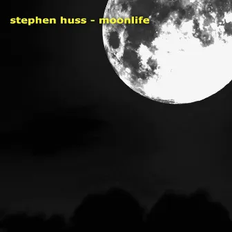 Moonlife by Stephen Huss