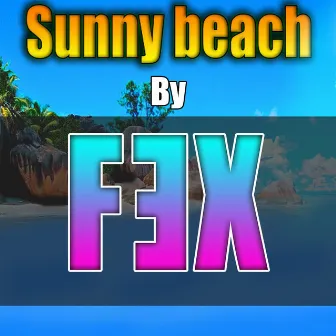 Sunny Beach by Fex