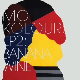 EP2: Banana Wine by Mo Kolours