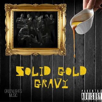 Solid Gold Gravy by Greenlights Music