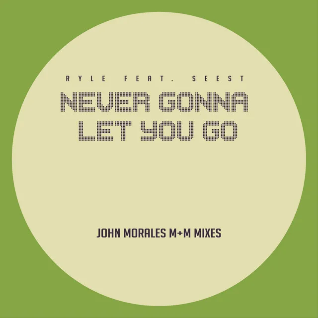 Never Gonna Let You Go - M+M Dub Mix